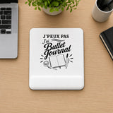 Tapis de Souris J’peux pas j’ai Bullet Journal