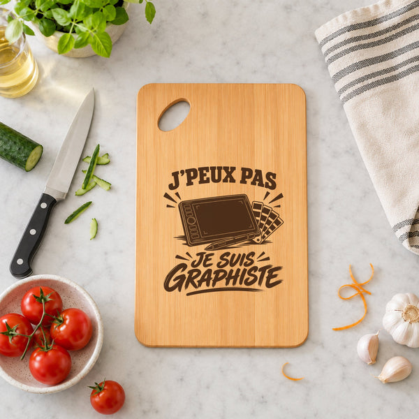 Planche à Découper J’peux pas je suis Graphiste