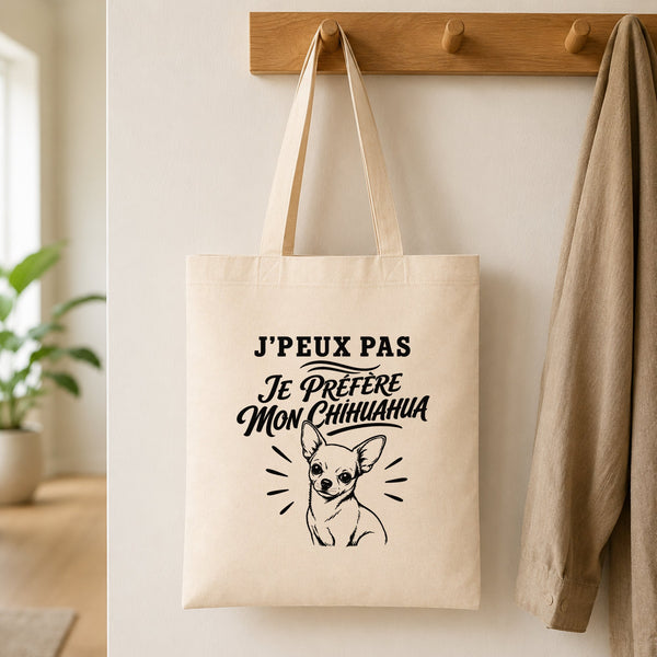 Tote Bag Beige J’peux pas je préfère mon Chihuahua