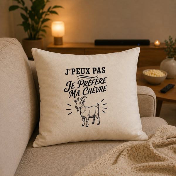 Housse de Coussin J’peux pas je préfère ma Chèvre