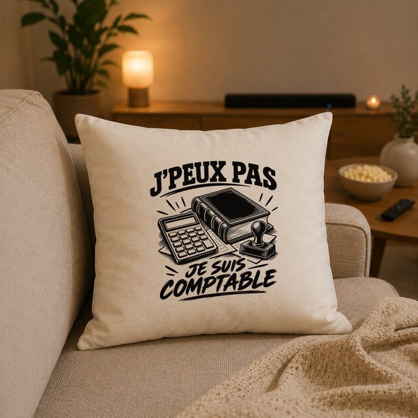 Housse de Coussin J’peux pas je suis Comptable