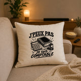 Housse de Coussin J’peux pas je suis Comptable