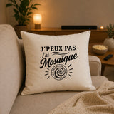 Housse de Coussin J’peux pas j’ai Mosaïque