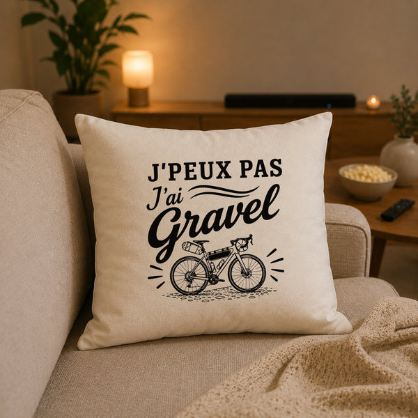 Housse de Coussin J’peux pas j’ai Gravel