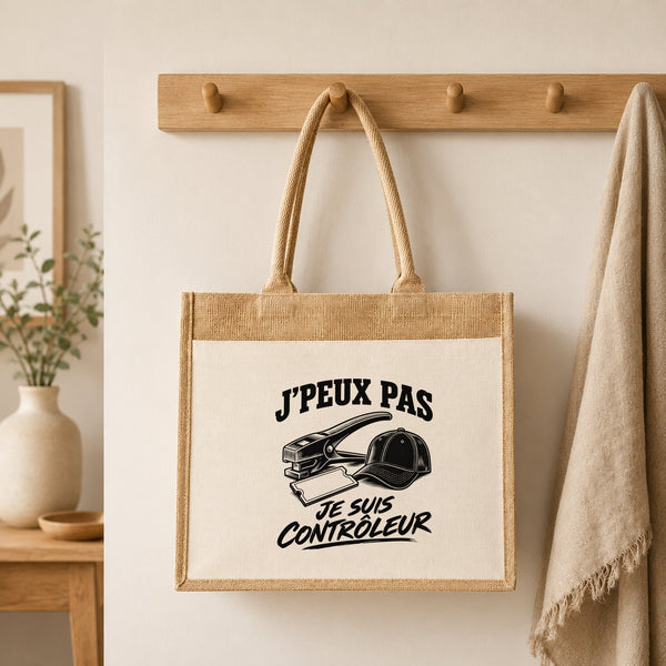 Sac Cabas Jute avec Poche J’peux pas je suis Contrôleur