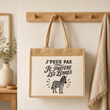 Sac Cabas Jute avec Poche J’peux pas je préfère les Zèbres