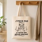 Tote Bag Beige J’peux pas je préfère mon British Shorthair