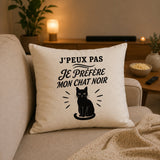 Housse de Coussin J’peux pas je préfère mon Chat noir