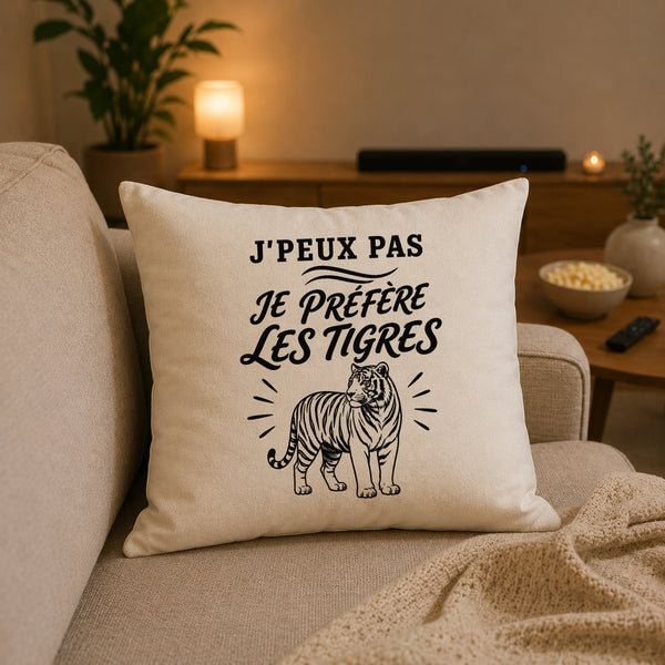 Housse de Coussin J’peux pas je préfère les Tigres