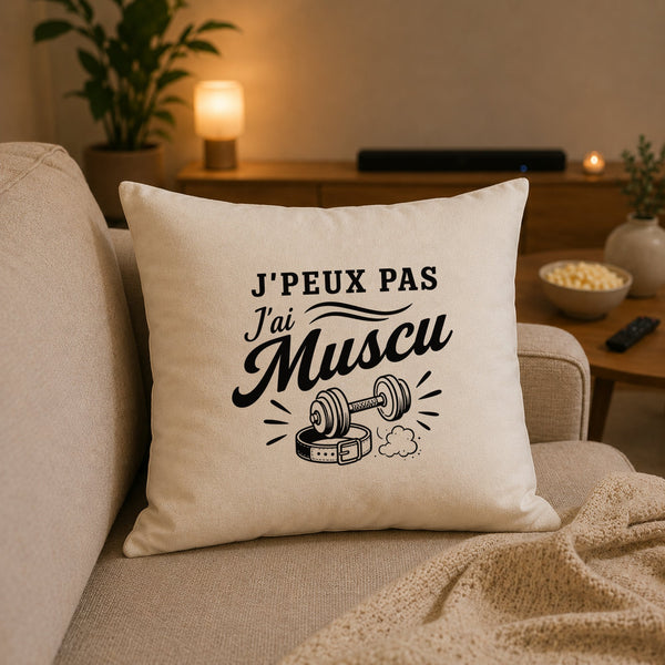 Housse de Coussin J’peux pas j’ai Muscu