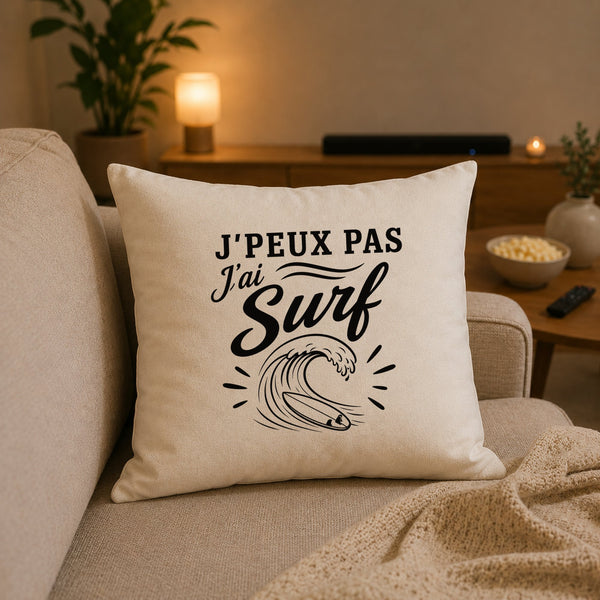 Housse de Coussin J’peux pas j’ai Surf