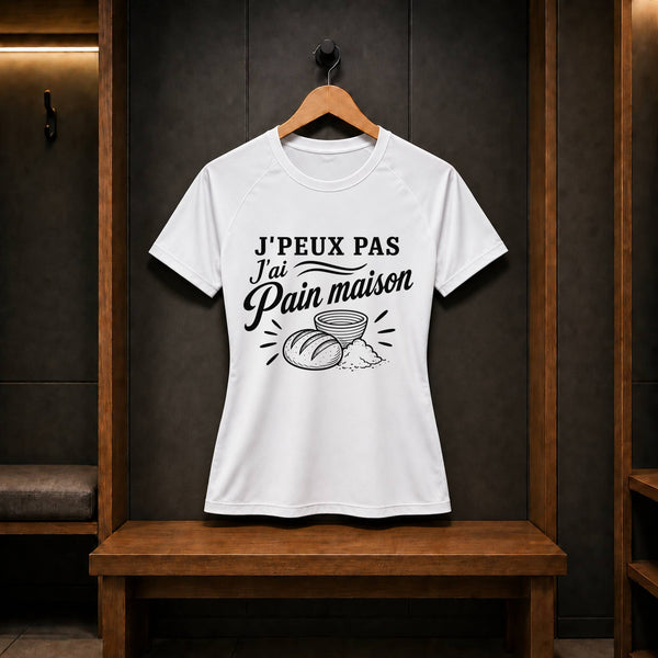 T-shirt de Sport Femme J’peux pas j’ai Pain maison