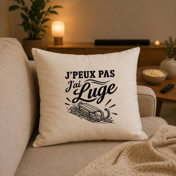 Housse de Coussin J’peux pas j’ai Luge
