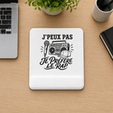 Tapis de Souris J’peux pas je préfère le Rap