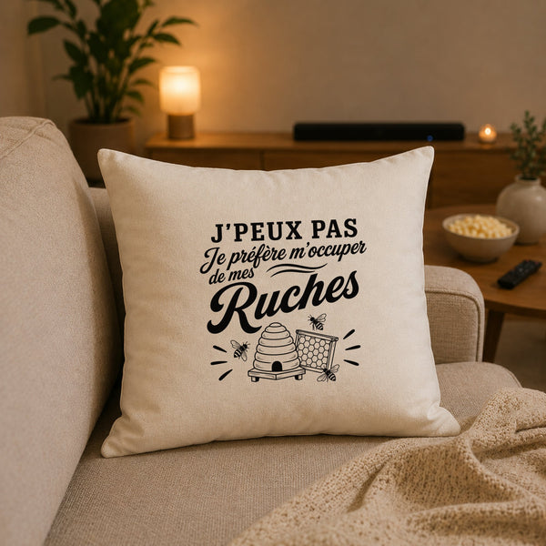 Housse de Coussin J’peux pas je préfère m’occuper de mes Ruches