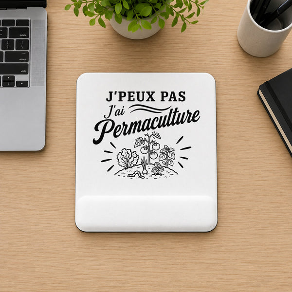 Tapis de Souris J’peux pas j’ai Permaculture