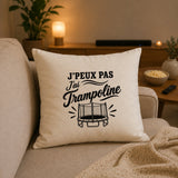 Housse de Coussin J’peux pas j’ai Trampoline