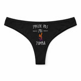 Culotte Tanga Personnalisé Femme J_Peux Pas Zumba Kopia Jpeux Pas - sous-Vêtement Coton Idée Cadeau Humour Saint Valentin Anniversaire