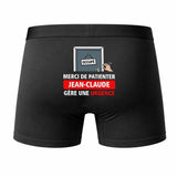 Caleçon Jean-Claude Patienter Jean-Claude Gère Une Urgence - Humour Boxer Coton Idée Cadeau