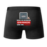 Caleçon Jean-François Patienter Jean-François Gère Une Urgence - Humour Boxer Coton Idée Cadeau