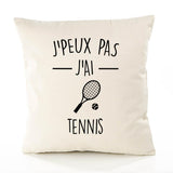 Housse de Coussin Premium j'peux Pas J'Ai Tennis Version Blanc - Coton Canvas Fairtrade Beige Idée Cadeau Décoration Canapé 40x40