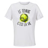 Maillot de Sport Femme Tennis C'est La Vie - T-Shirt Respirant Polyester Manches Courtes - Cadeau Sportive Anniversaire Noël Fête des Mères