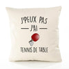Housse de Coussin Premium j'peux Pas Tennis de Table Version Blanc - Coton Canvas Fairtrade Beige Idée Cadeau Décoration Canapé 40x40