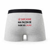 Caleçon Sarcasme Calin - Humour Boxer Gris Idée Cadeau