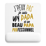 Tapis de souris J'peux pas Papa Beau Papa Beau Père