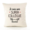 Housse de Coussin Premium Chantale Une Super Collègue - Coton Canvas Fairtrade Beige Idée Cadeau Décoration Canapé