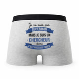 Caleçon Je ne suis Pas Super-héros mais Je suis Chercheur - Humour Boxer Gris Cadeau