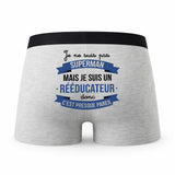 Caleçon Je ne suis Pas Super-héros mais Je suis Reeducateur - Humour Boxer Gris Cadeau