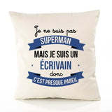 Housse de Coussin Premium Je ne suis Pas superhomme mais Je suis Écrivain Donc C'est Presque pareil - Coton Canvas Fairtrade Beige Idée Cadeau Décoration Canapé 40x40