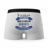 Caleçon Je ne suis Pas Super-héros mais Je suis Dentiste - Humour Boxer Gris Cadeau