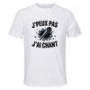 Maillot de Sport Homme Chant J'peux Pas - T-Shirt Respirant Polyester Manches Courtes - Cadeau Sportif Anniversaire Noël Fête des Pères