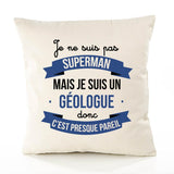 Housse de Coussin Premium Je ne suis Pas superhomme mais Je suis Géologue Donc C'est Presque pareil - Coton Canvas Fairtrade Beige Idée Cadeau Décoration Canapé 40x40