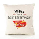 Housse de Coussin Premium Merci Joueur de Pétanque Génial - Coton Canvas Fairtrade Beige Idée Cadeau Décoration Canapé
