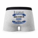 Caleçon Je ne suis Pas Super-héros mais Je suis Guide - Humour Boxer Gris Cadeau