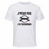 Maillot de Sport Homme Taekwondo J'peux Pas - T-Shirt Respirant Polyester Manches Courtes - Cadeau Sportif Anniversaire Noël Fête des Pères