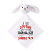 Doudou Bébé Lapin Je Veux Devenir Journaliste comme Papa Gaze de Coton Cadeau Baby Shower