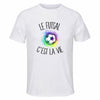 Maillot de Sport Homme Futsal C'est La Vie - T-Shirt Respirant Polyester Manches Courtes - Cadeau Sportif Anniversaire Noël Fête des Pères
