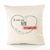 Housse de Coussin Premium Bébé irremplaçable - Coton Canvas Fairtrade Beige Idée Cadeau Décoration Canapé