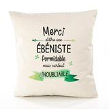 Housse de Coussin Premium Merci Ébéniste Inoubliable Femme - Coton Canvas Fairtrade Beige Idée Cadeau Décoration Canapé