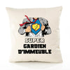 Housse de Coussin Premium Super Gardien D'IMMEUBLE - Coton Canvas Fairtrade Beige Idée Cadeau Décoration Canapé