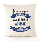 Housse de Coussin Premium Je ne suis Pas superhomme mais Je suis Artiste Donc C'est Presque pareil - Coton Canvas Fairtrade Beige Idée Cadeau Décoration Canapé 40x40