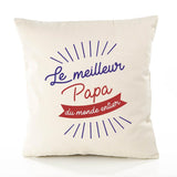 Housse de Coussin Premium Papa Meilleur du Monde Entier Meilleur Monde - Coton Canvas Fairtrade Beige Idée Cadeau Décoration Canapé