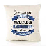 Housse de Coussin Premium Je ne suis Pas superhomme mais Je suis Randonneur Donc C'est Presque pareil - Coton Canvas Fairtrade Beige Idée Cadeau Décoration Canapé 40x40