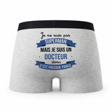 Caleçon Je ne suis Pas Super-héros mais Je suis Docteur - Humour Boxer Gris Cadeau