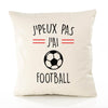 Housse de Coussin Premium J'peux Pas Football Version Blanc - Coton Canvas Fairtrade Beige Idée Cadeau Décoration Canapé 40x40