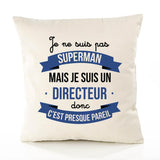 Housse de Coussin Premium Je ne suis Pas superhomme mais Je suis Directeur Donc C'est Presque pareil - Coton Canvas Fairtrade Beige Idée Cadeau Décoration Canapé 40x40
